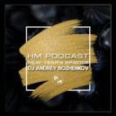 Dj Andrey Bozhenkov - HM Podcast 2025. New Year's Episode 09