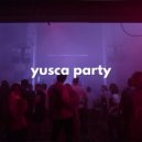 Yusca - Party 145 ()