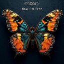 Missud - Now I\'m Free ()