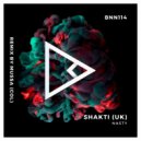 Shakti (UK) - Nasty (Mussa (COL) Remix)