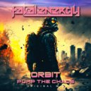 Orbit - Pump The Chaos (Original Mix)