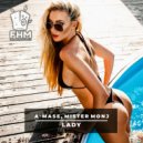 A-mase, Mister Monj - Lady (Original Mix)
