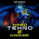 DJ Roger More - Hard Tekno 2 ()
