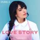 Indila - Love Story (Dj Dark Remix) (Extended)