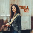 Grace Askew - You\'ll See ()