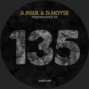 A.Paul & D.Noyse - Broken Alarm (Original Mix)