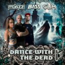 Madnezz, DJ Bass & Olim - Dance With The Dead (Original Mix)