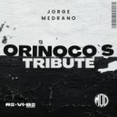 Jorge Medrano - Orinoco\'s Tribute (Original Mix)