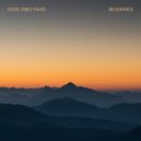 Good Vibes Piano - Waiting For You