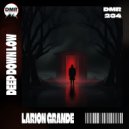 Larion Grande - Deep Down Low (Original Mix)