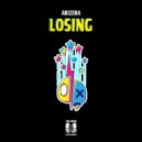 ARIZERA - Losing (Original Mix)