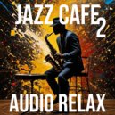 Audio Relax - Latin Nights