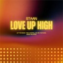 STAAN - Love Up High