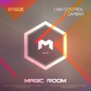 Atique - I Am Control
