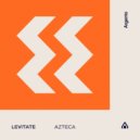 Levitate - Azteca (Extended Mix)