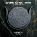 Eugene Becker & Thaylo - Spring Night (Extended Mix)