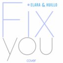 Elara & Huillo - Fix You (Cover)