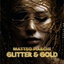 Matteo Fiaschi - Glitter & Gold ()