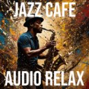 Audio Relax - Fly Me to the Moon