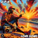 D.P.V. - Love Song