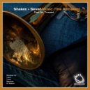 Shakes + Seven - Music (The Remakes) (Nightbob Remake)