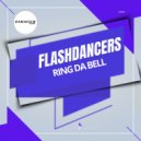 Flashdancers - Ring Da Bell