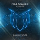 FEEL & AvAlanche - Visualize (Extended Mix)