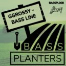 GGrossy - Bass Line (Original Mix)