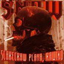 Rawiko & SCARECRAW PLAYA - SNOW (Super Slowed)