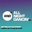 Tommy Mc, Lee Butler - Better Let You Know (Edit)