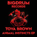 TOVA BROWN - Animal Instincts