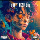 Raz, Meis - I Dont Need You