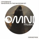 Cryogenics - Whispers in the Shadows