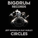 Ray Hurley & Geoff Bigdrum - CIRCLES (4/4 Underground Mix)