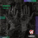 BAMOO - For Me (Original Mix)