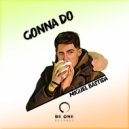 Miguel Bastida - Gonna Do