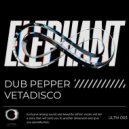Dub Pepper, Vetadisco - Elephant (Original Mix)
