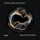 Scopelyser, Roei Dolev - Adagio For Strings (Original Mix)