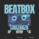 Crazibiza - Beatbox (Cheesecake Boys Remix)