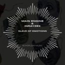 Main Engine & Inrayzex - Slave of Emotions (Extended Mix)