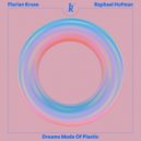 Florian Kruse - Dreams Made Of Plastic (Julian Wassermann Remix)