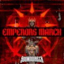SOUNDWRECK - EMPEROR\'S MARCH ()