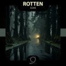 Rotten - Soak (Original Mix)