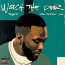 TANNER & Trapperman Dale - Watch The Door (feat. Trapperman Dale) ()