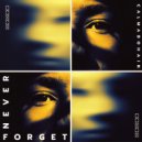 Calmabohain - Never Forget (Original Mix)