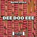 Matteo Vitale - Dee Doo Eee