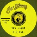 Tru Light - R U Dub (Original Mix)