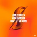 Jame Starck & Alex Raimondi - Don\'t Let Me Down (Original Mix)