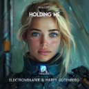 Elektromekanik & Happy Gutenberg - Holding Me (Original Mix)