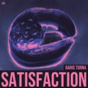 Baris Turna - Satisfaction (Original Mix)